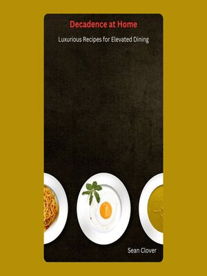 cover image of Decadence at Home
